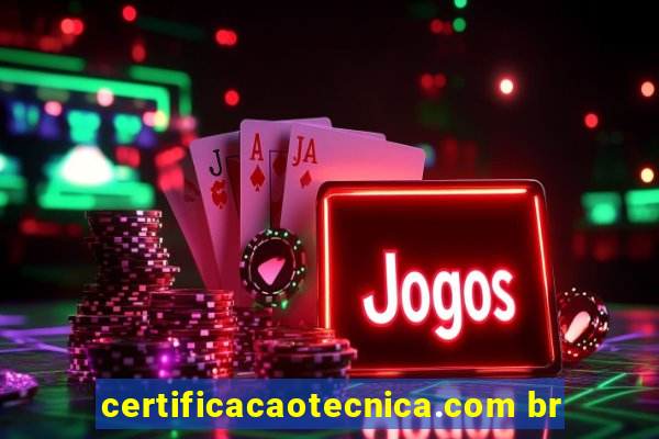 certificacaotecnica.com br